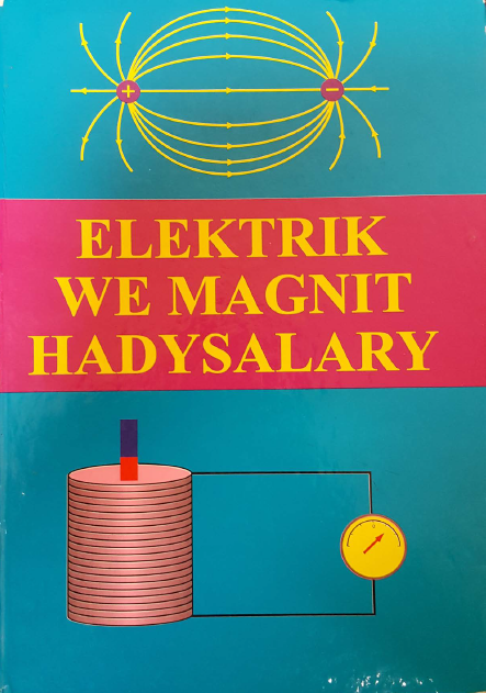 Elektrik we magnit hadysalary